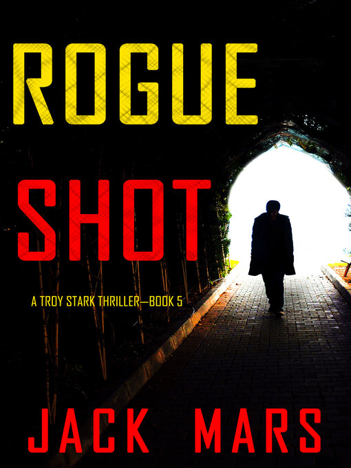 Title details for Rogue Shot by Jack Mars - Available